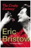 Eric Bristow -
The Crafty Cockney The Autobiography