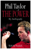 'The Power - My Autobiography' by Phil Taylor (with Sid Waddell)